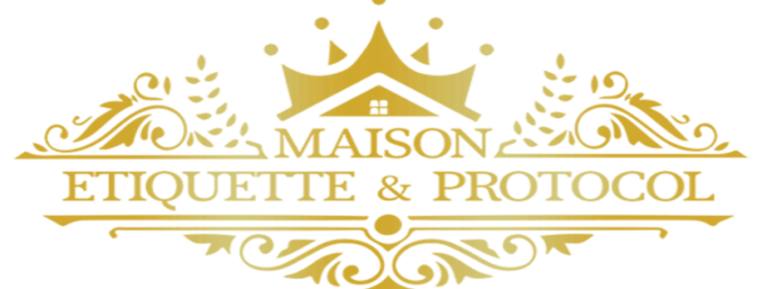 MAISON ETIQUETTE & PROTOCOLE